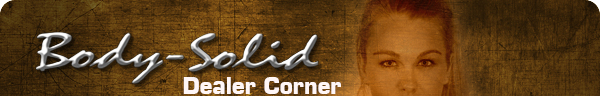 Body-Solid Dealer Corner